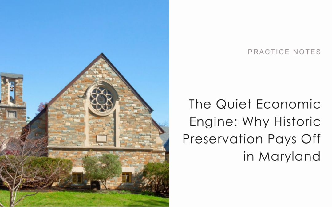 The Quiet Economic Engine: Why Historic Preservation Pays Off in Maryland Blog Header - Image of Historic Church and Blog Title