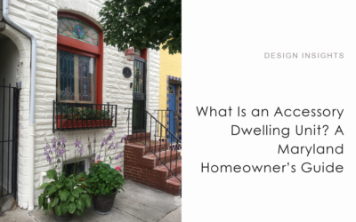 What Is an Accessory Dwelling Unit? A Maryland Homeowner’s Guide